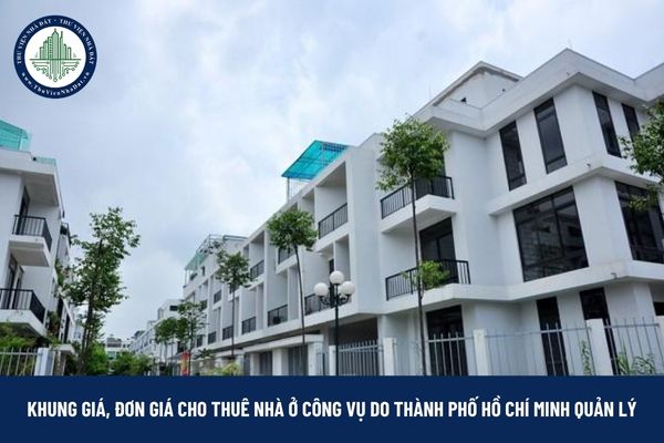 Khung giá, đơn giá cho thuê nhà ở công vụ do Thành phố Hồ Chí Minh quản lý