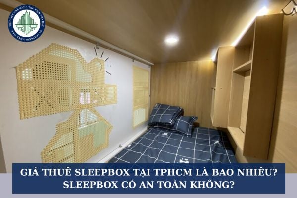 Giá thuê sleepbox tại TPHCM là bao nhiêu? Sleepbox có an toàn không?