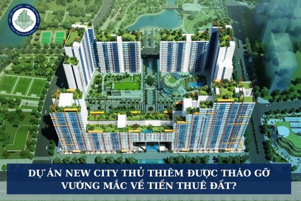 Dự án New City Thủ Thiêm được tháo gỡ vướng mắc về tiền thuê đất?