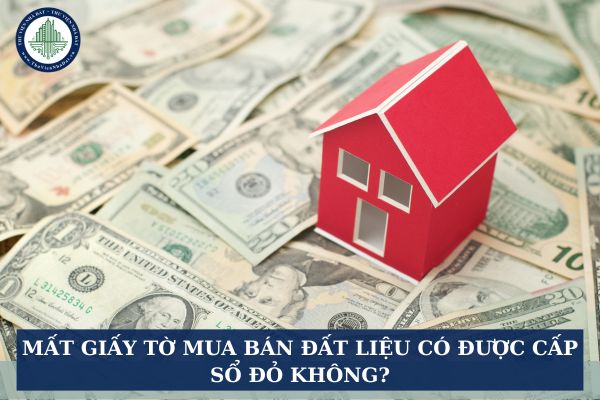 Mất giấy tờ mua bán đất liệu có được cấp sổ đỏ không?