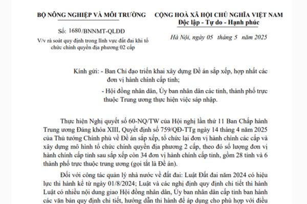 Công văn 1680/BNNMT-QLĐĐ về rà soát quy định trong lĩnh vực đất đai khi tổ chức chính quyền địa phương 02 cấp. 