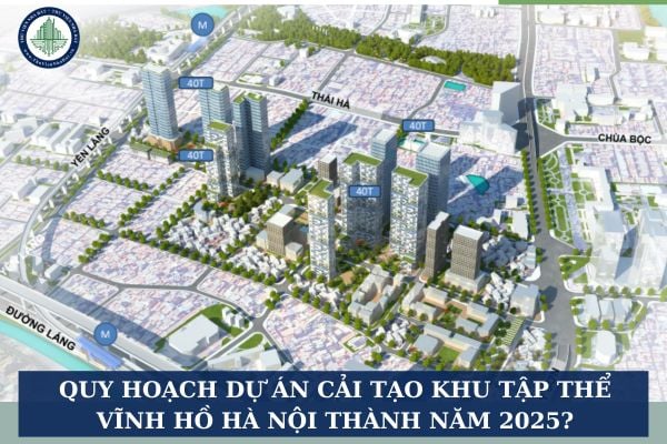 Quy hoạch dự án cải tạo khu tập thể Vĩnh Hồ Hà Nội thành năm 2025?