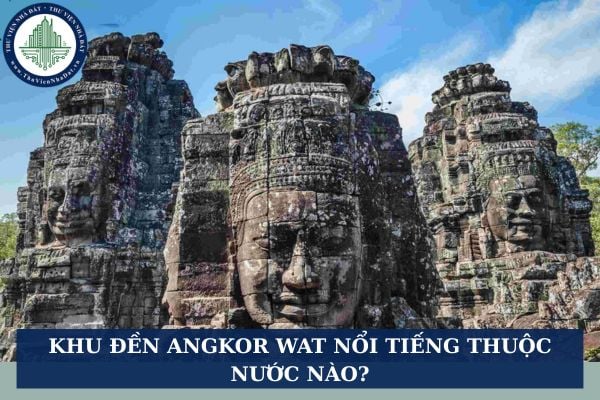 Khu đền Angkor Wat nổi tiếng thuộc nước nào?