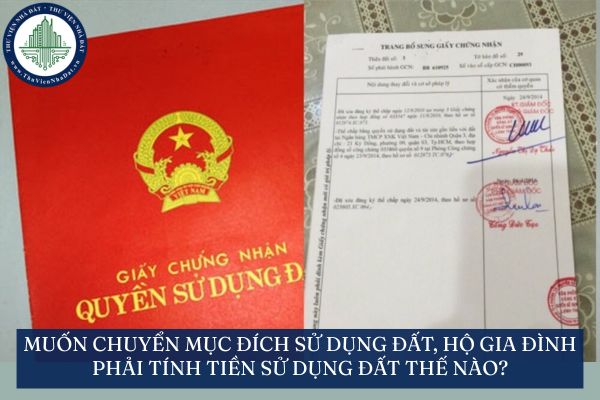 Muốn chuyển mục đích sử dụng đất, hộ gia đình phải tính tiền sử dụng đất thế nào?
