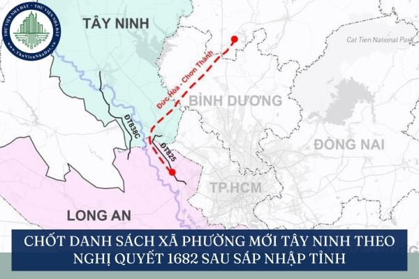 Chốt danh sách xã phường mới Tây Ninh theo Nghị quyết 1682 sau sáp nhập tỉnh