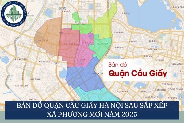 Bản đồ quận Cầu Giấy Hà Nội sau sắp xếp xã phường mới năm 2025