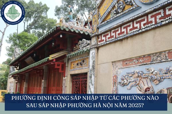 Phường Định Công sáp nhập từ các phường nào sau sáp nhập phường Hà Nội năm 2025?