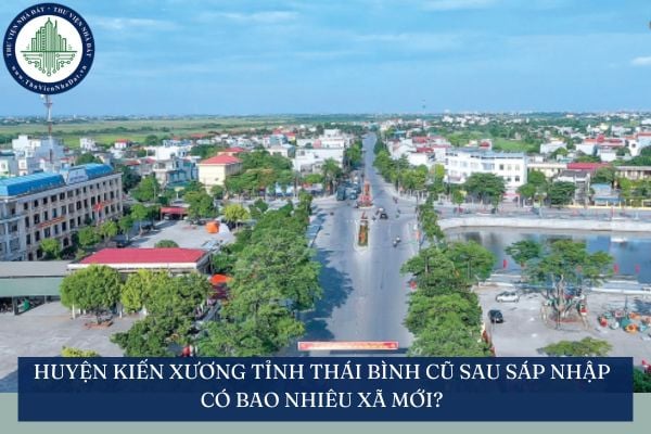 Huyện Kiến Xương tỉnh Thái Bình cũ sau sáp nhập có bao nhiêu xã mới?