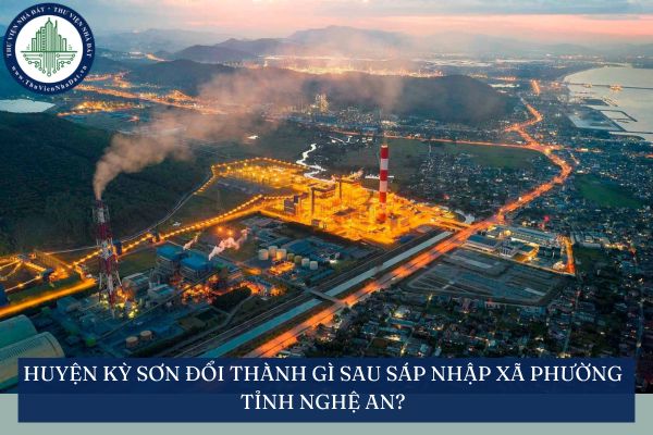 Huyện Kỳ Sơn đổi thành gì sau sáp nhập xã phường tỉnh Nghệ An?