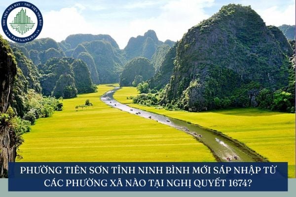 Phường Tiên Sơn tỉnh Ninh Bình mới sáp nhập từ các phường xã nào tại Nghị quyết 1674?