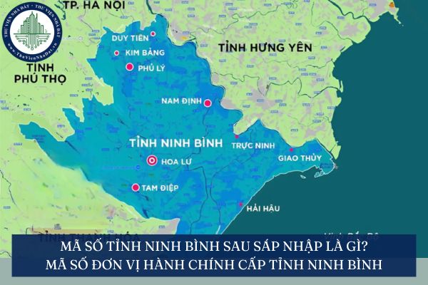 Mã số tỉnh Ninh Bình sau sáp nhập là gì? Mã số đơn vị hành chính cấp tỉnh Ninh Bình mới nhất