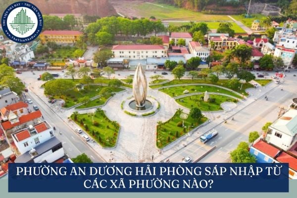 Phường An Dương Hải Phòng sáp nhập từ các xã phường nào?