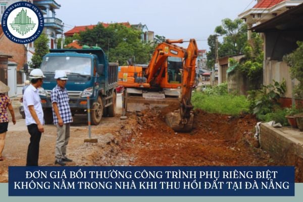 Đơn giá bồi thường công trình phụ riêng biệt không nằm trong nhà khi thu hồi đất tại Đà Nẵng
