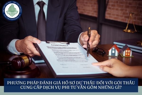 Phương pháp đánh giá hồ sơ dự thầu đối với gói thầu cung cấp dịch vụ phi tư vấn gồm những gì?