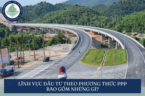 Lĩnh vực đầu tư theo phương thức PPP bao gồm những gì?