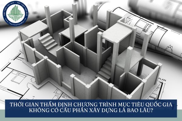 Thời gian thẩm định chương trình mục tiêu quốc gia không có cấu phần xây dựng là bao lâu?