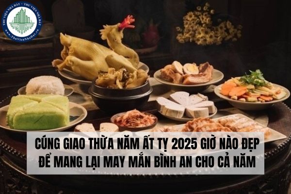 Cúng giao thừa năm Ất Tỵ 2025 giờ nào đẹp để mang lại may mắn bình an cho cả năm