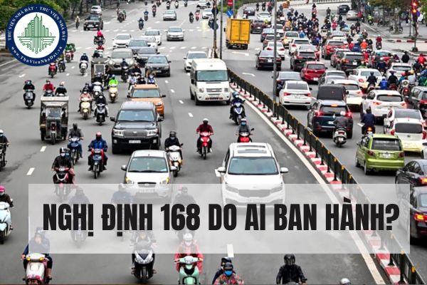 Nghị định 168 do ai ban hành?