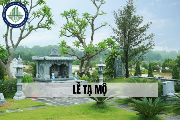 Lễ tạ mộ là gì? Lễ tạ mộ cuối năm cần chuẩn bị những gì?