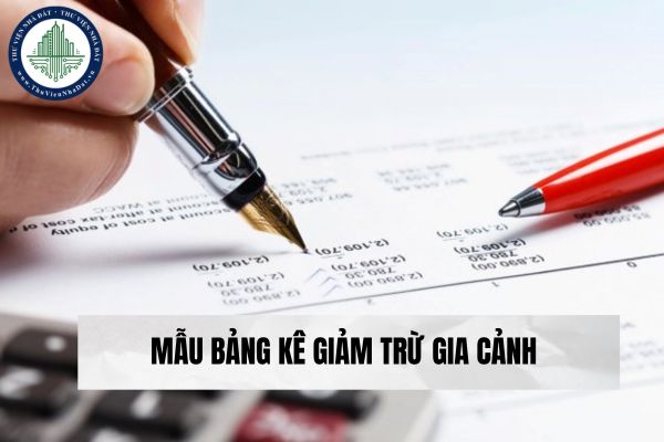 Mẫu bảng kê giảm trừ gia cảnh (Mẫu số 02-1/BK-QTT-TNCN)