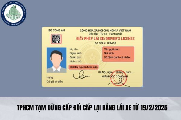 TPHCM tạm dừng cấp đổi cấp lại bằng lái xe từ 19/2/2025