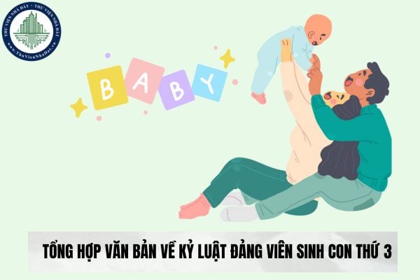 Tổng hợp văn bản về kỷ luật Đảng viên sinh con thứ 3