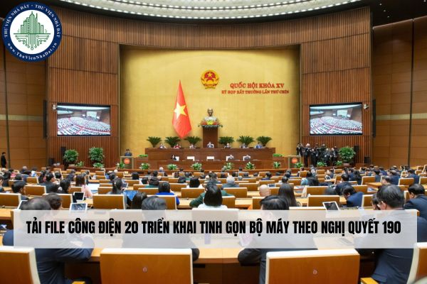 Tải file Công điện 20 triển khai tinh gọn bộ máy theo Nghị quyết 190