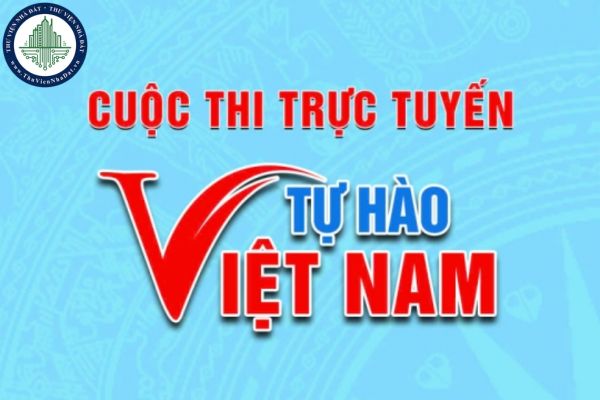 Giải thưởng Cuộc thi trực tuyến Tự hào Việt Nam 2025