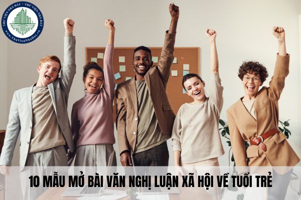 10 mẫu mở bài văn nghị luận xã hội về tuổi trẻ? Nội dung giáo dục kiến thức tiếng Việt môn Ngữ văn trong chương trình Giáo dục Phổ thông gồm những gì?