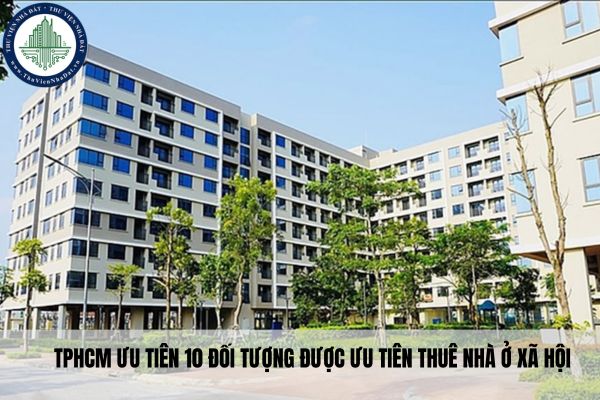 https://cdn.thuviennhadat.vn//upload/hinh-anh-bai-viet/DTDL/thang-03-2025/15/tphcm-uu-tien-10-doi-tuong-duoc-uu-tien-thue-nha-o-xa-hoi.jpg