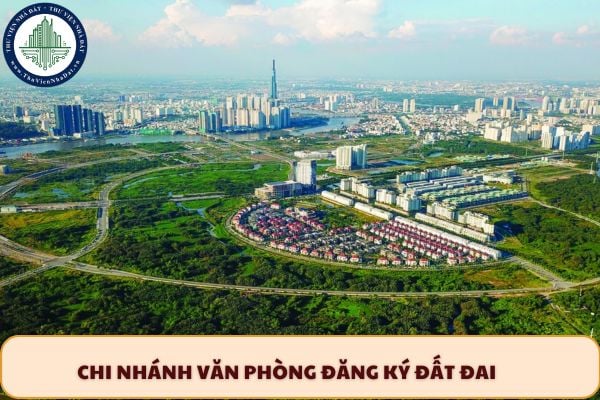 Có bỏ chi nhánh Văn phòng đăng ký đất đai không? Đề xuất mới theo Tờ trình 70