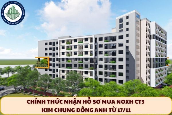 Chính thức nhận hồ sơ mua NOXH CT3 Kim Chung Đông Anh từ 17/11