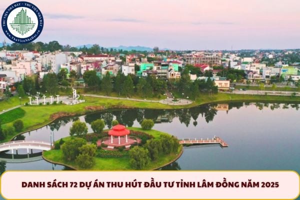 Danh sách 72 dự án thu hút đầu tư tỉnh Lâm Đồng năm 2025 và giai đoạn 2026 - 2030