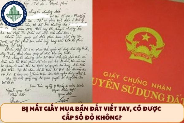 Bị mất giấy mua bán đất viết tay, có được cấp sổ đỏ không?