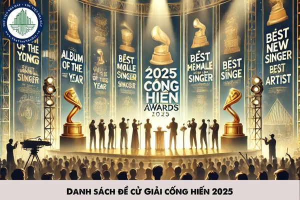 Danh sách đề cử Giải cống hiến 2025