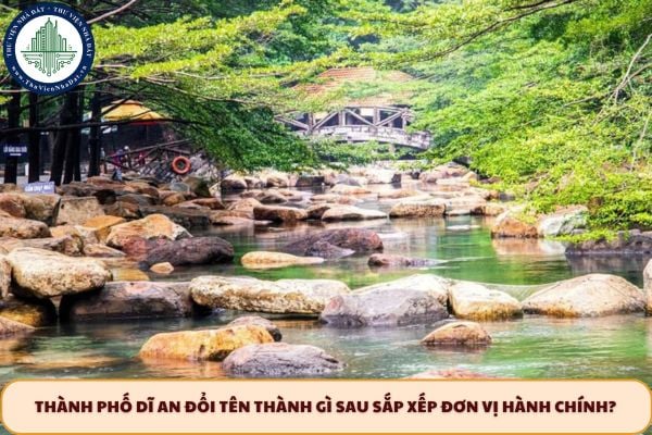 Thành phố Dĩ An đổi tên thành gì sau sắp xếp đơn vị hành chính?