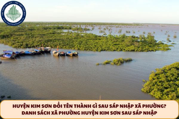 Huyện Kim Sơn đổi tên thành gì sau sáp nhập xã phường? Danh sách xã phường huyện Kim Sơn sau sáp nhập 
