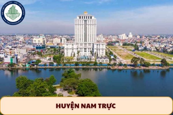 Huyện Nam Trực sau sáp nhập đổi tên thành gì? Danh sách xã phường huyện Nam Trực sau sắp xếp
