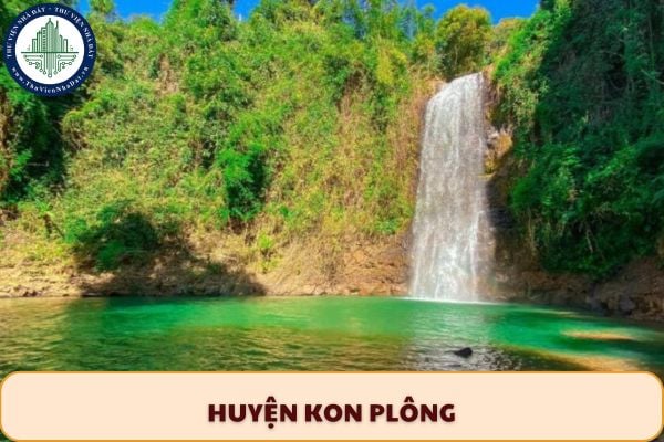 Xã phường mới của Huyện Kon Plông (cũ) gồm những xã nào sau sắp xếp đơn vị hành chính?
