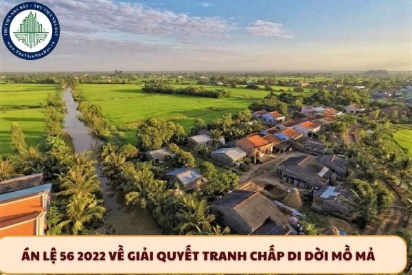 Án lệ số 56 2022 về giải quyết tranh chấp di dời mồ mả