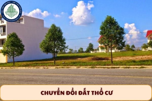 Cá nhân có được chuyển đổi đất thổ cư cho người khác hay không?