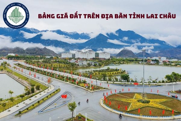 Bảng giá đất mới nhất trên địa bàn tỉnh Lai Châu 2025? (Hình từ internet)