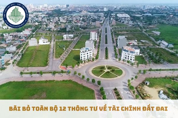 Bộ Tài chính bãi bỏ toàn bộ 12 Thông tư về tài chính đất đai theo Thông tư 89 (hình từ internet)