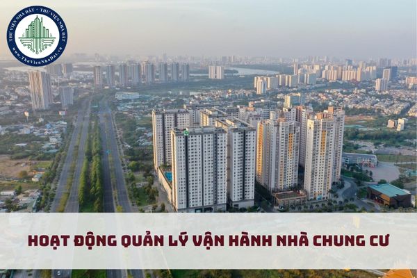 Hoạt động quản lý vận hành nhà chung cư bao gồm những công việc được quy định như thế nào? (hình từ internet)