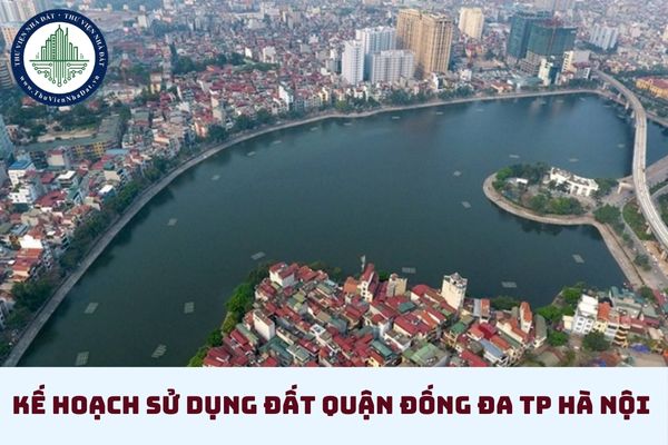 Kế hoạch sử dụng đất quận Đống Đa TP Hà Nội được phê duyệt theo Quyết định 30 (hình từ internet)