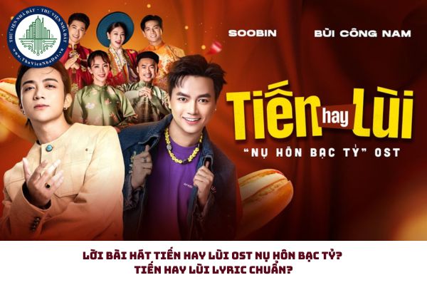 Lời bài hát Tiến Hay Lùi OST Nụ hôn bạc tỷ? Tiến Hay Lùi Lyric chuẩn? (hình từ internet)