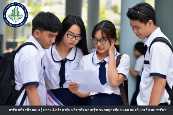 Diện xét tốt nghiệp D3 là gì? Diện xét tốt nghiệp D3 được cộng bao nhiêu điểm ưu tiên? (Hình từ Internet)