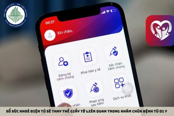 Sổ sức khoẻ điện tử sẽ thay thế giấy tờ liên quan trong khám chữa bệnh từ 01 7