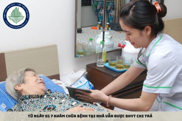 Từ ngày 01 7 Khám chữa bệnh tại nhà vẫn được BHYT chi trả