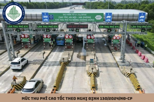 Mức thu phí cao tốc theo Nghị định 130/2024/NĐ-CP